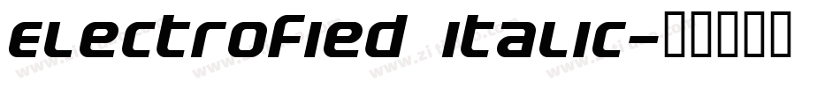 Electrofied Italic字体转换